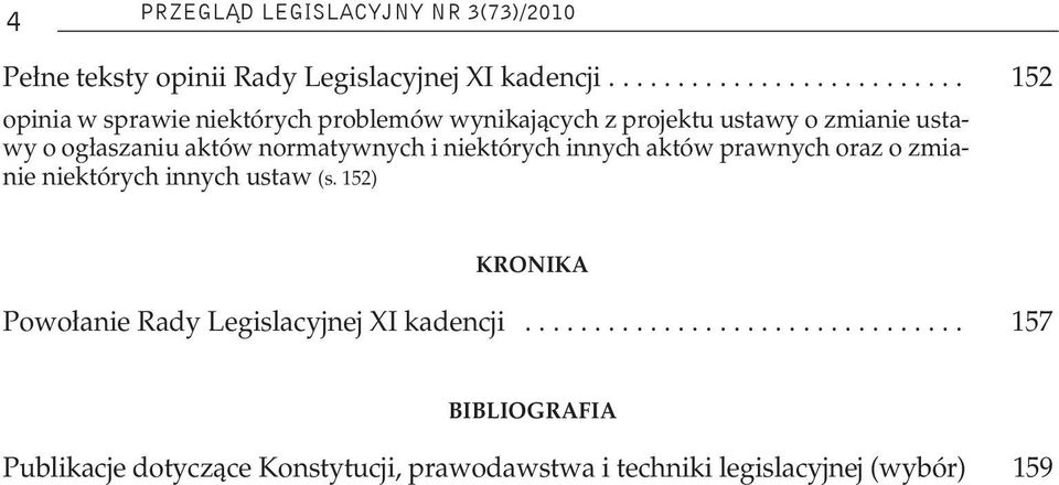 ogłaszaniu aktów normatywnych i niektórych innych aktów prawnych oraz o zmianie niektórych innych ustaw (s.