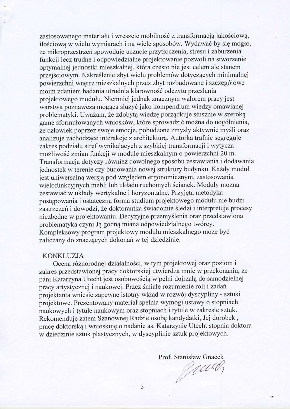 mieszkalnej, kt6ra czgsto niejest celem ale stanem przejsciowym.