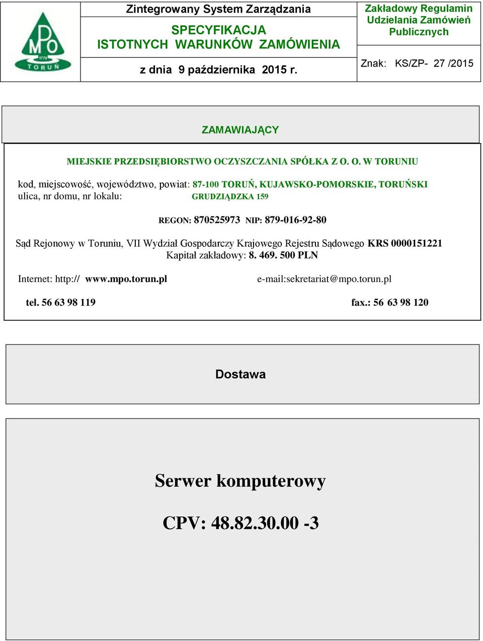 ZYSZCZANIA SPÓŁKA Z O.