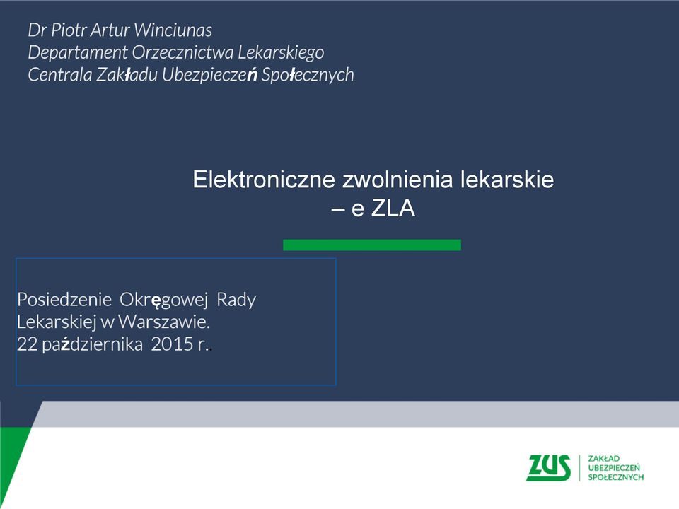 Elektroniczne zwolnienia lekarskie e ZLA Posiedzenie