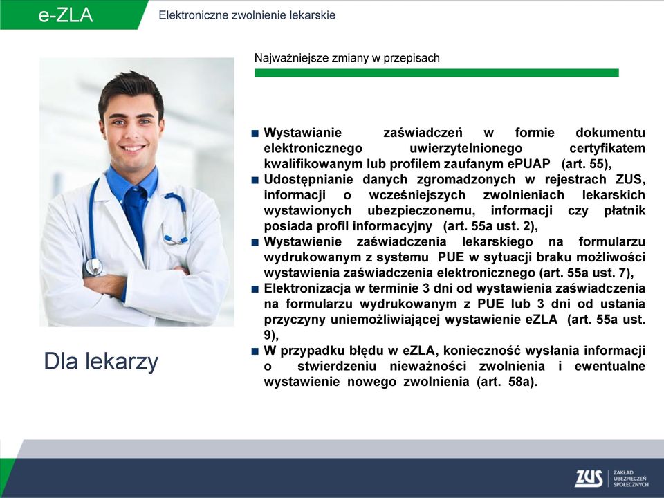 55a ust. 2), Wystawienie zaświadczenia lekarskiego na formularzu wydrukowanym z systemu PUE w sytuacji braku możliwości wystawienia zaświadczenia elektronicznego (art. 55a ust.