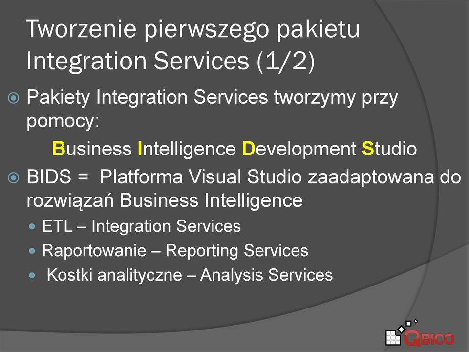 Platforma Visual Studio zaadaptowana do rozwiązań Business Intelligence ETL