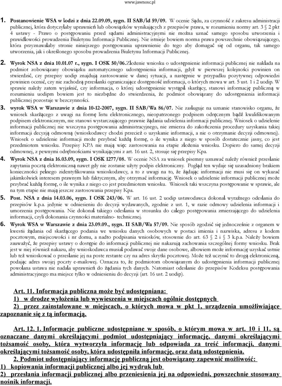 3 2 pkt 4 ustawy - Prawo o postępowaniu przed sądami administracyjnymi nie można uznać samego sposobu utworzenia i prawidłowości prowadzenia Biuletynu Informacji Publicznej.