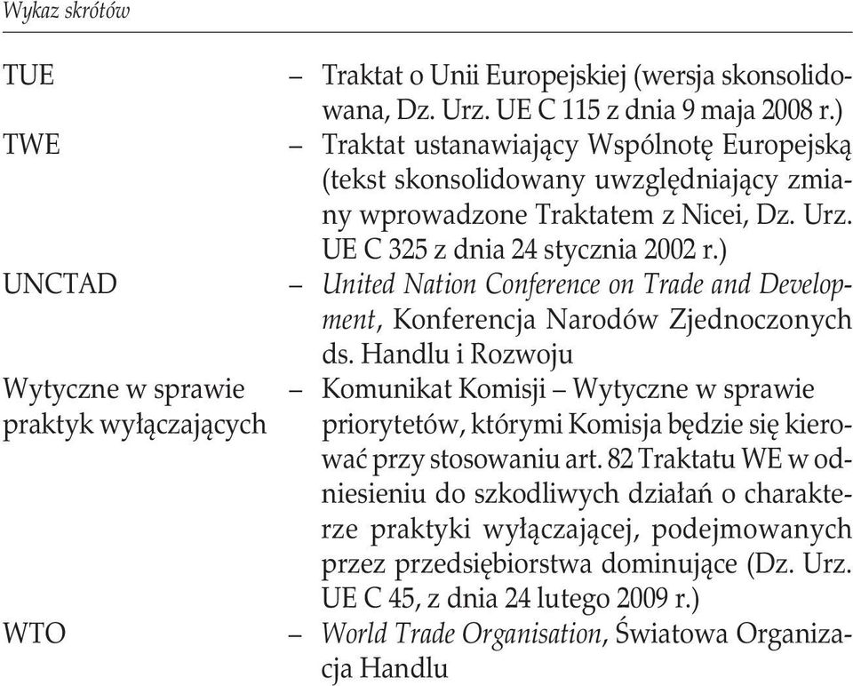 .United Nation Conference on Trade and Development, Konferencja Narodów Zjednoczonych ds. Handlu i Rozwoju Wytyczne w sprawie..komunikat Komisji Wytyczne w sprawie praktyk wyłączających.