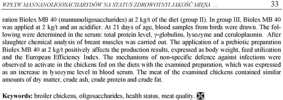 After slaughter chemical analysis of breast muscles was carried out.