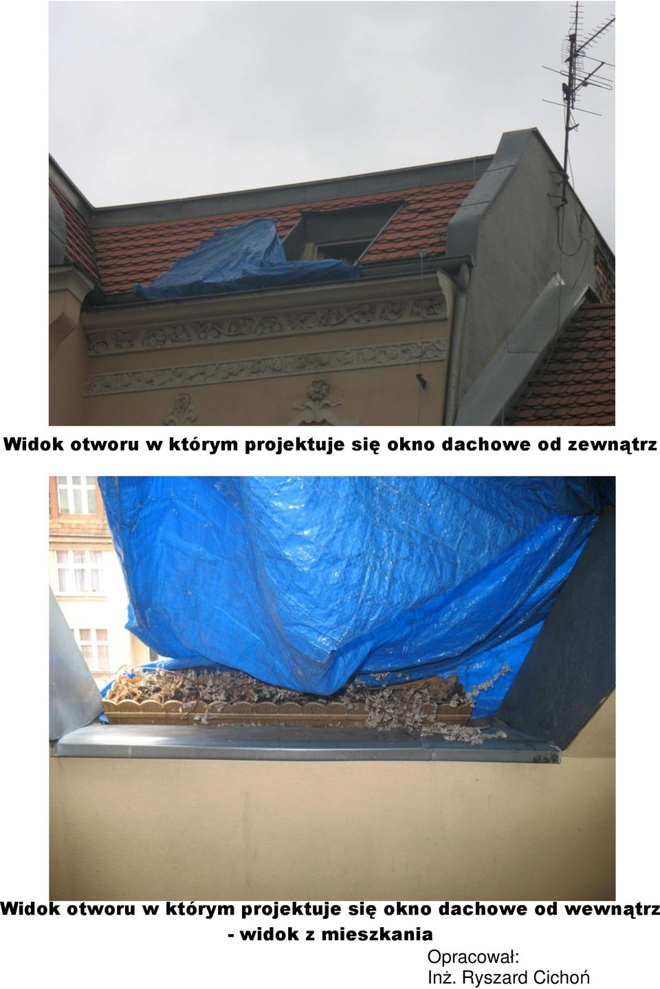 widok z mieszkania Opracował: InŜ.