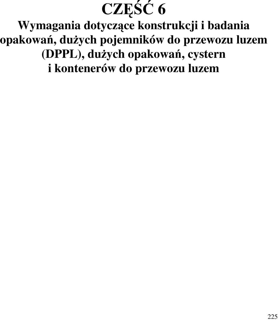 przewozu luzem (DPPL), duŝych opakowań,
