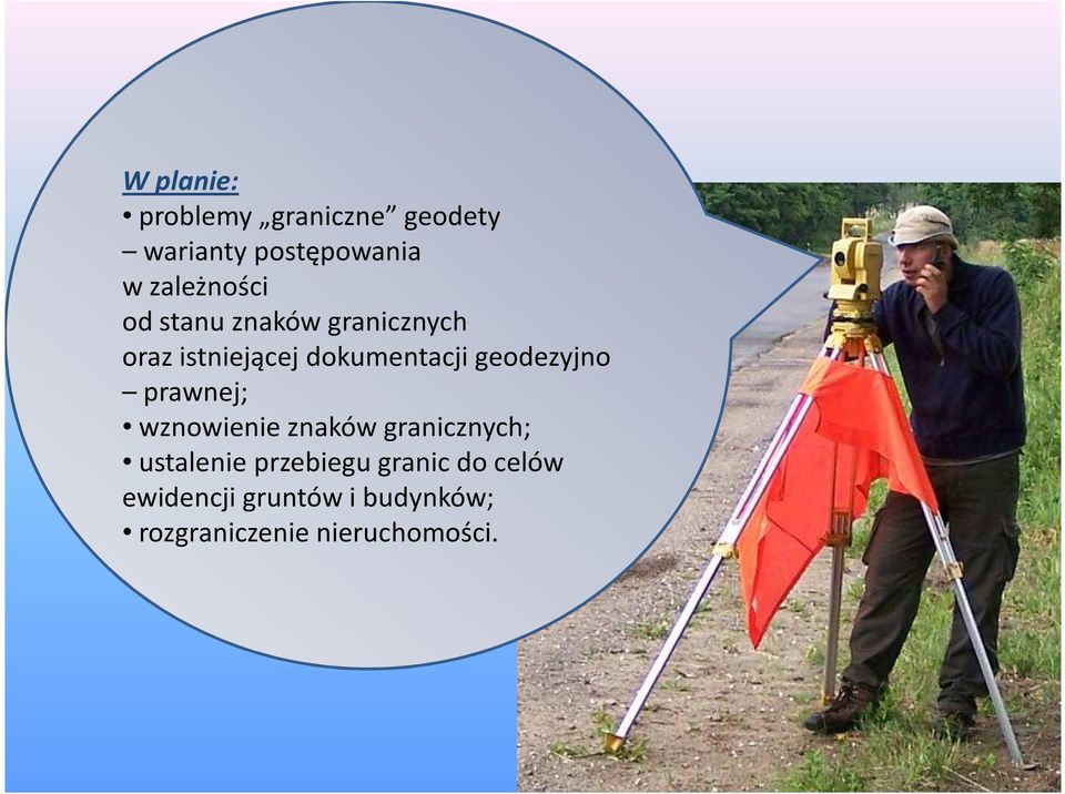 geodezyjno prawnej; wznowienie znaków granicznych; ustalenie