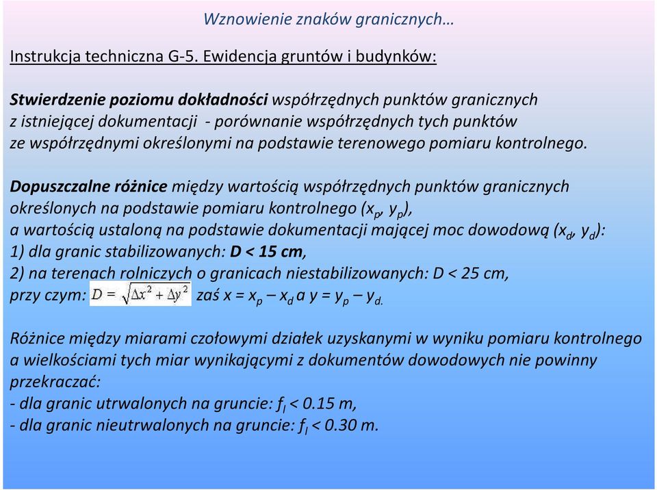 podstawie terenowego pomiaru kontrolnego.