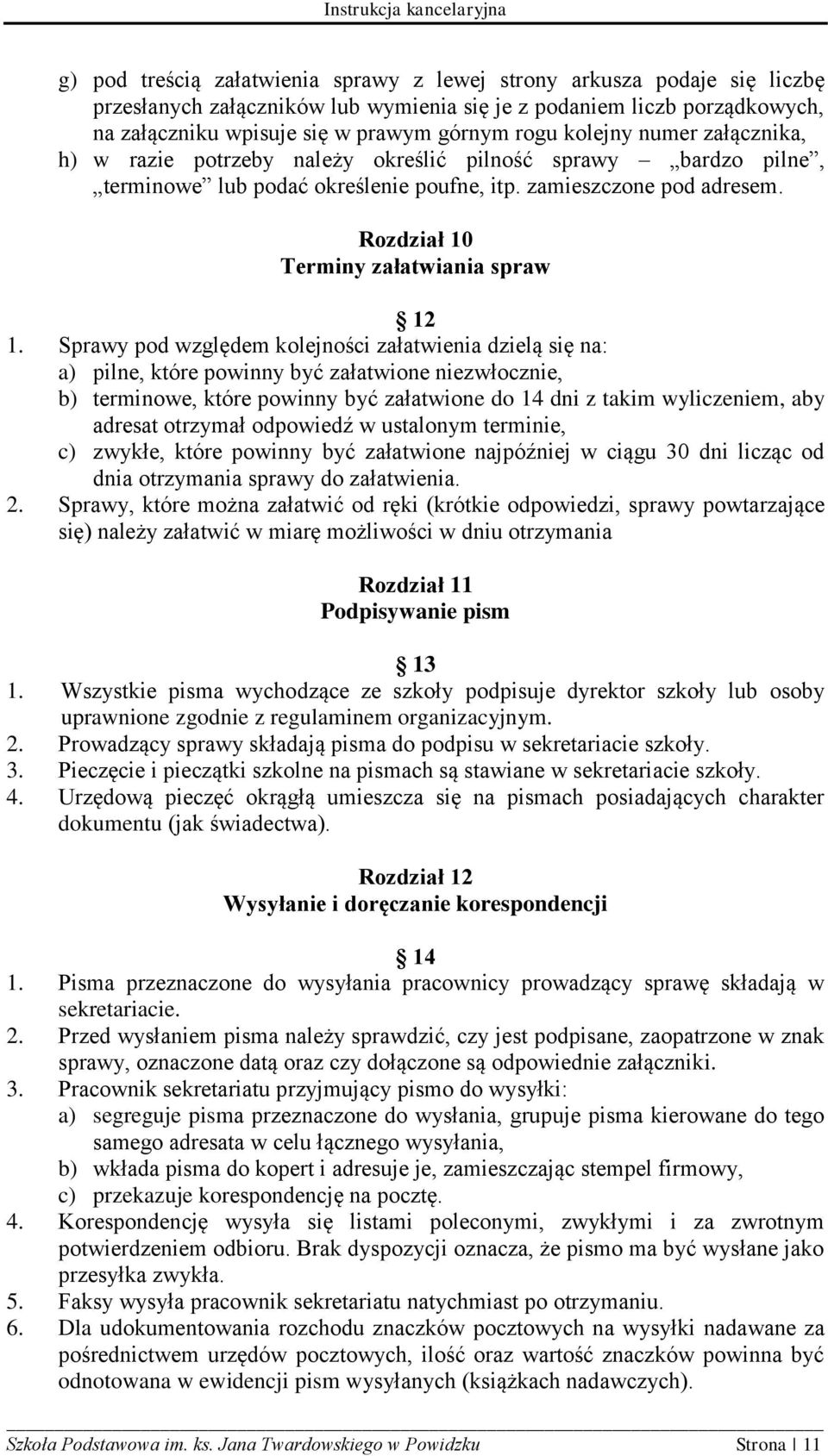 Rozdział 10 Terminy załatwiania spraw 12 1.