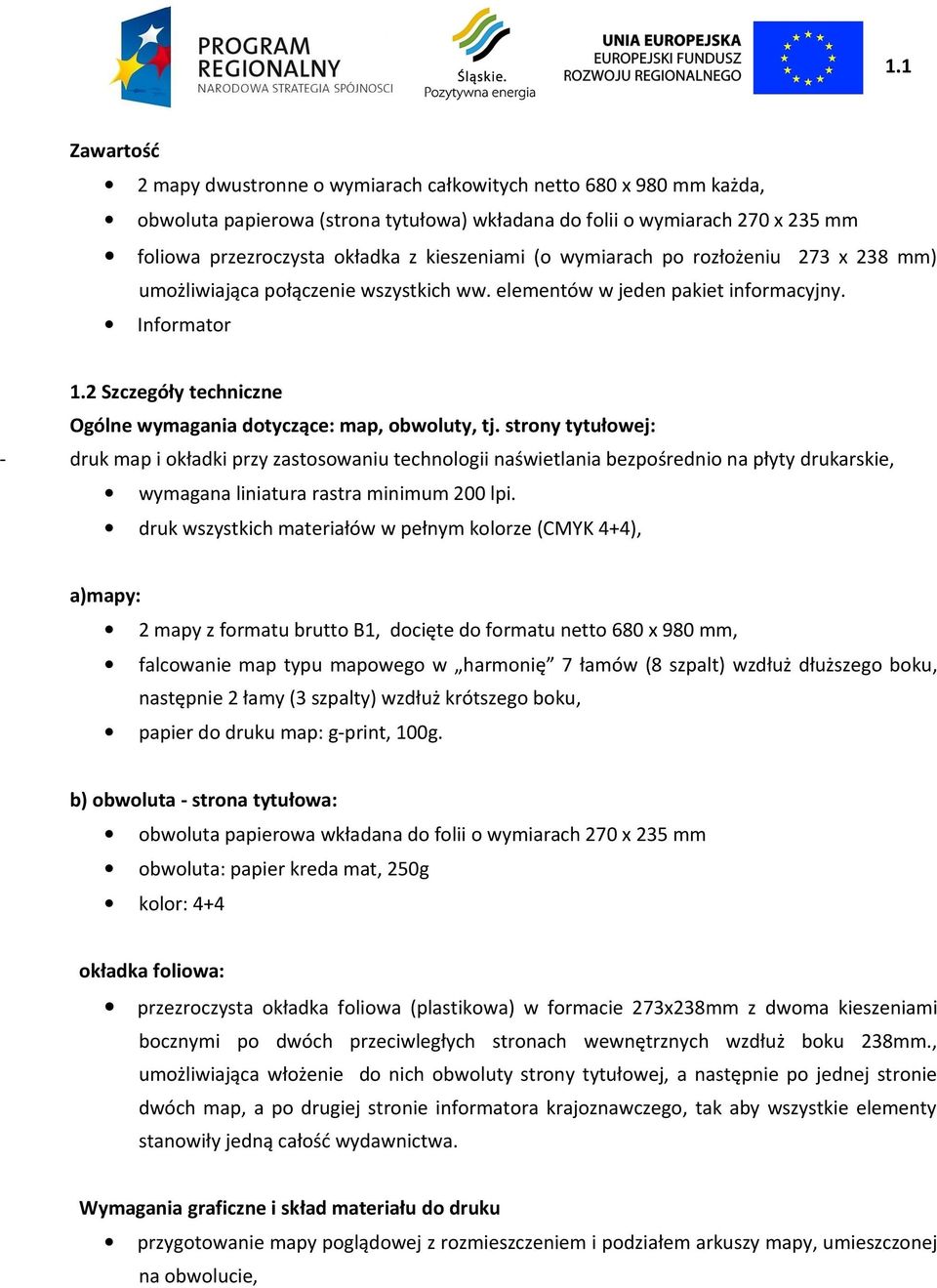2 Szczegóły techniczne Ogólne wymagania dotyczące: map, obwoluty, tj.