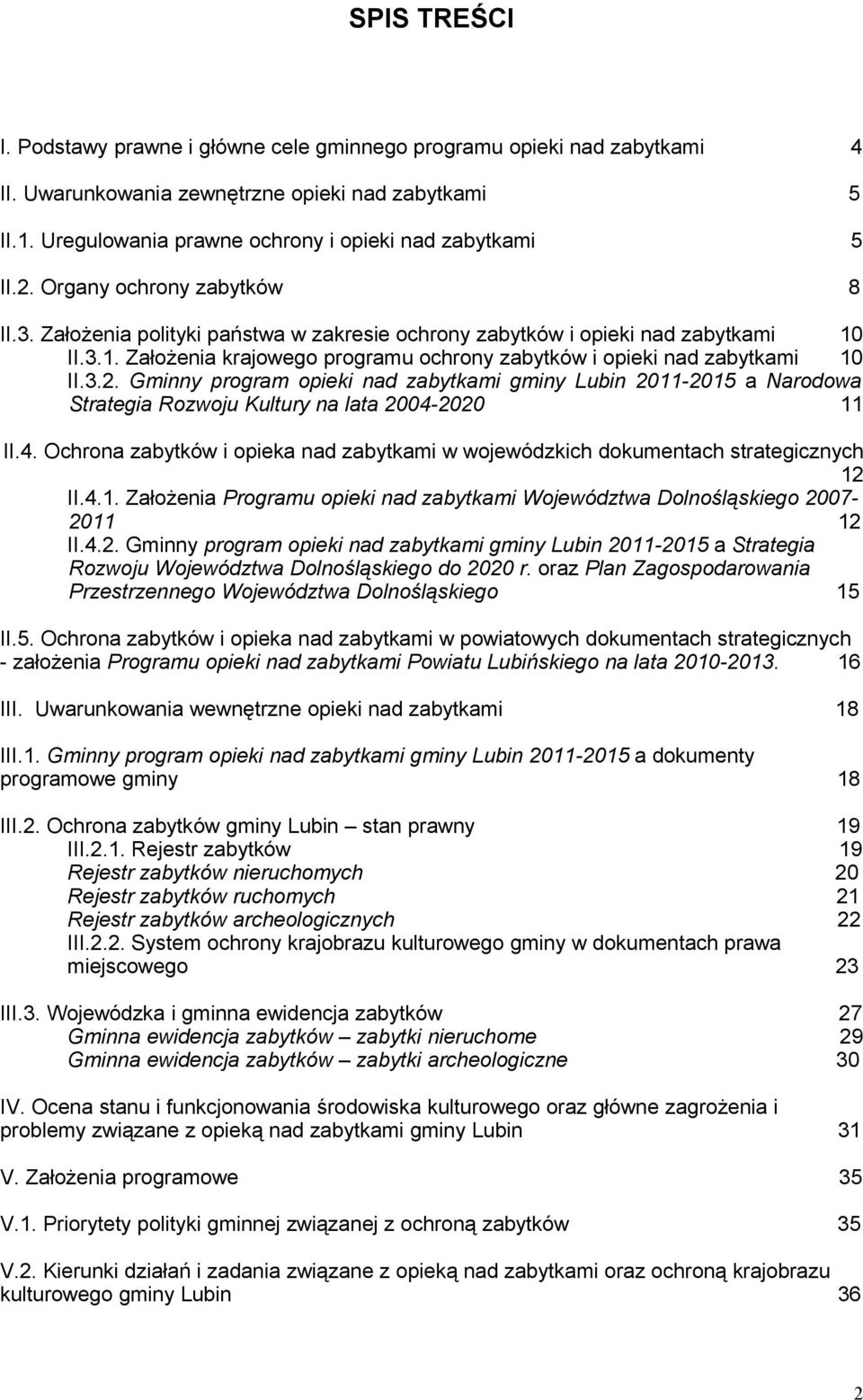 3.2. Gminny program opieki nad zabytkami gminy Lubin 2011-2015 a Narodowa Strategia Rozwoju Kultury na lata 2004-