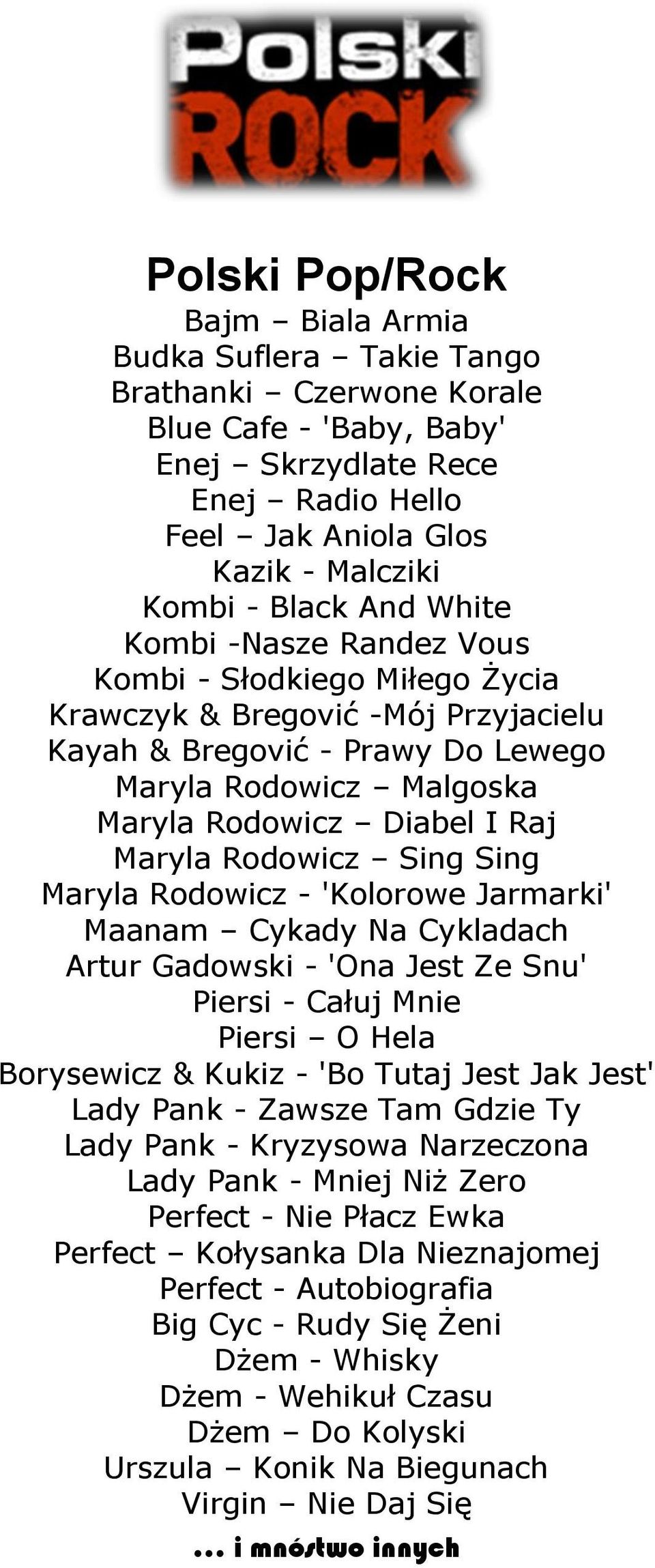 Rodowicz Sing Sing Maryla Rodowicz - 'Kolorowe Jarmarki' Maanam Cykady Na Cykladach Artur Gadowski - 'Ona Jest Ze Snu' Piersi - Całuj Mnie Piersi O Hela Borysewicz & Kukiz - 'Bo Tutaj Jest Jak Jest'