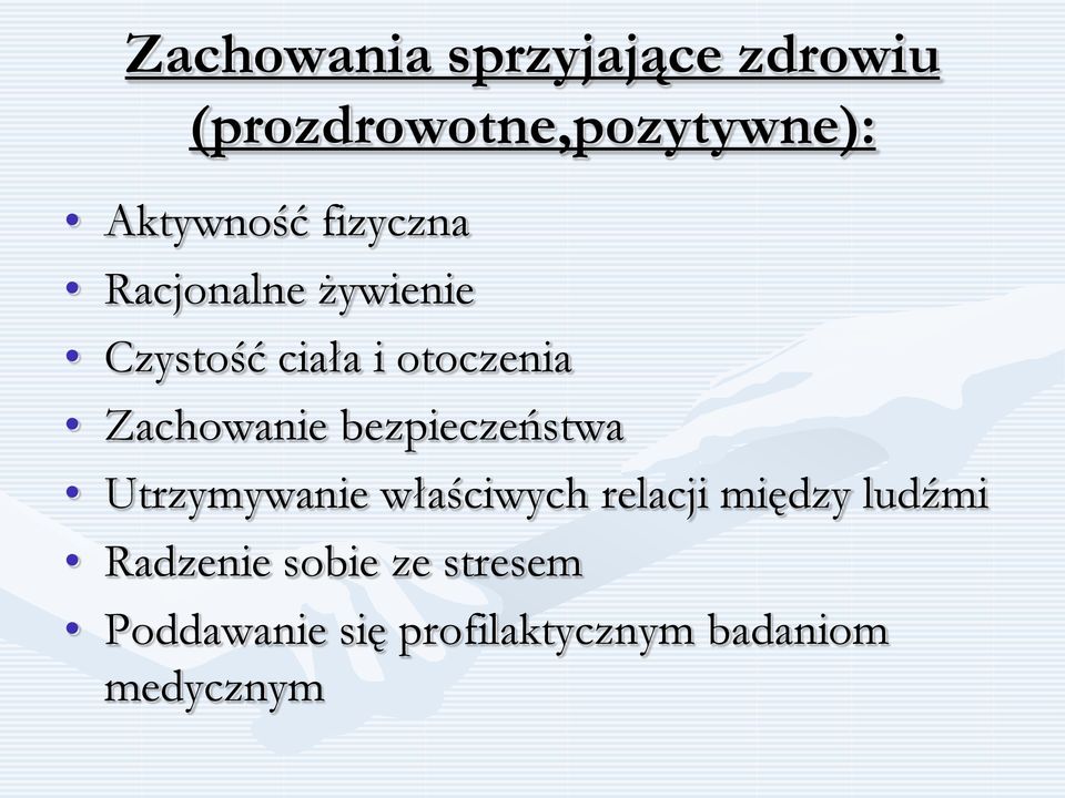 bezpieczeństwa Utrzymywanie właściwych relacji między ludźmi