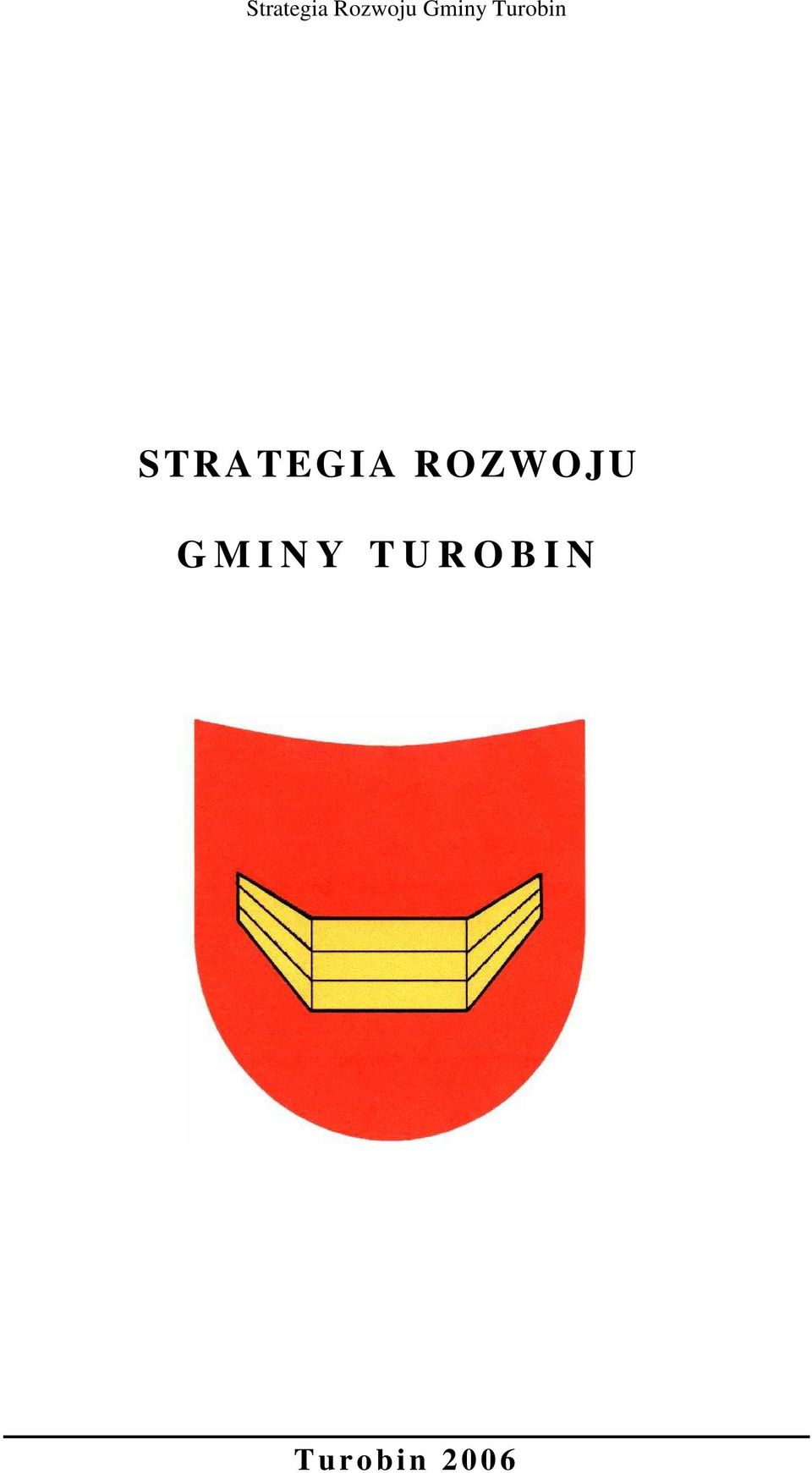ROZWOJU G M I N Y T U R