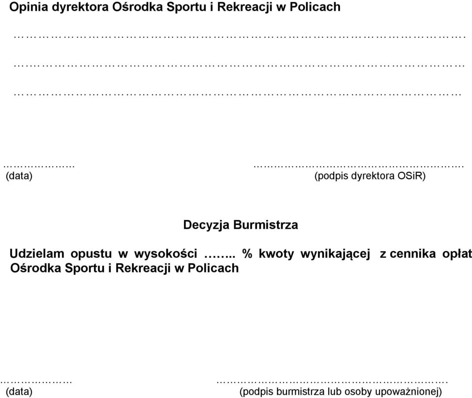 opustu w wysokości.