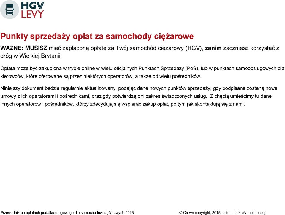 a także od wielu pośredników.