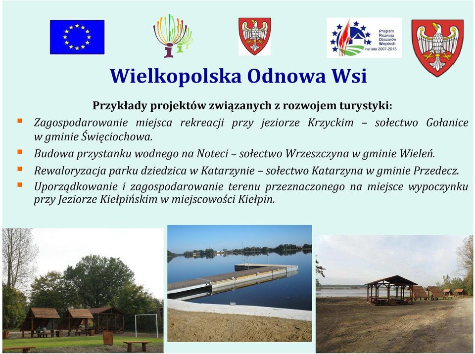 Budowa przystanku wodnego na Noteci sołectwo Wrzeszczyna w gminie Wieleń.