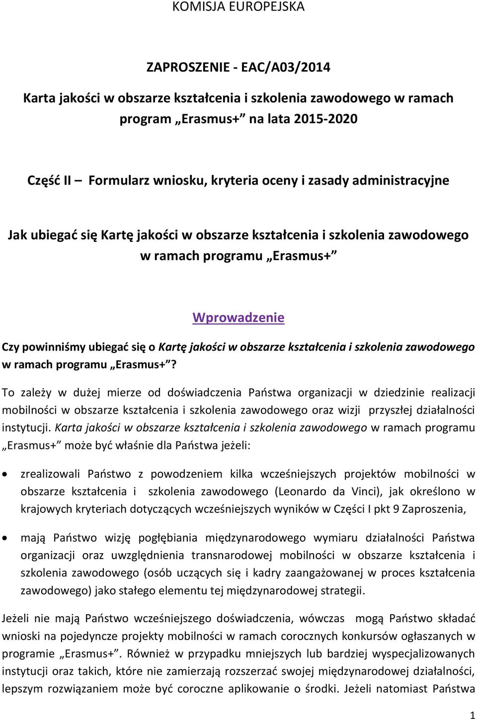 kształcenia i szkolenia zawodowego w ramach programu Erasmus+?