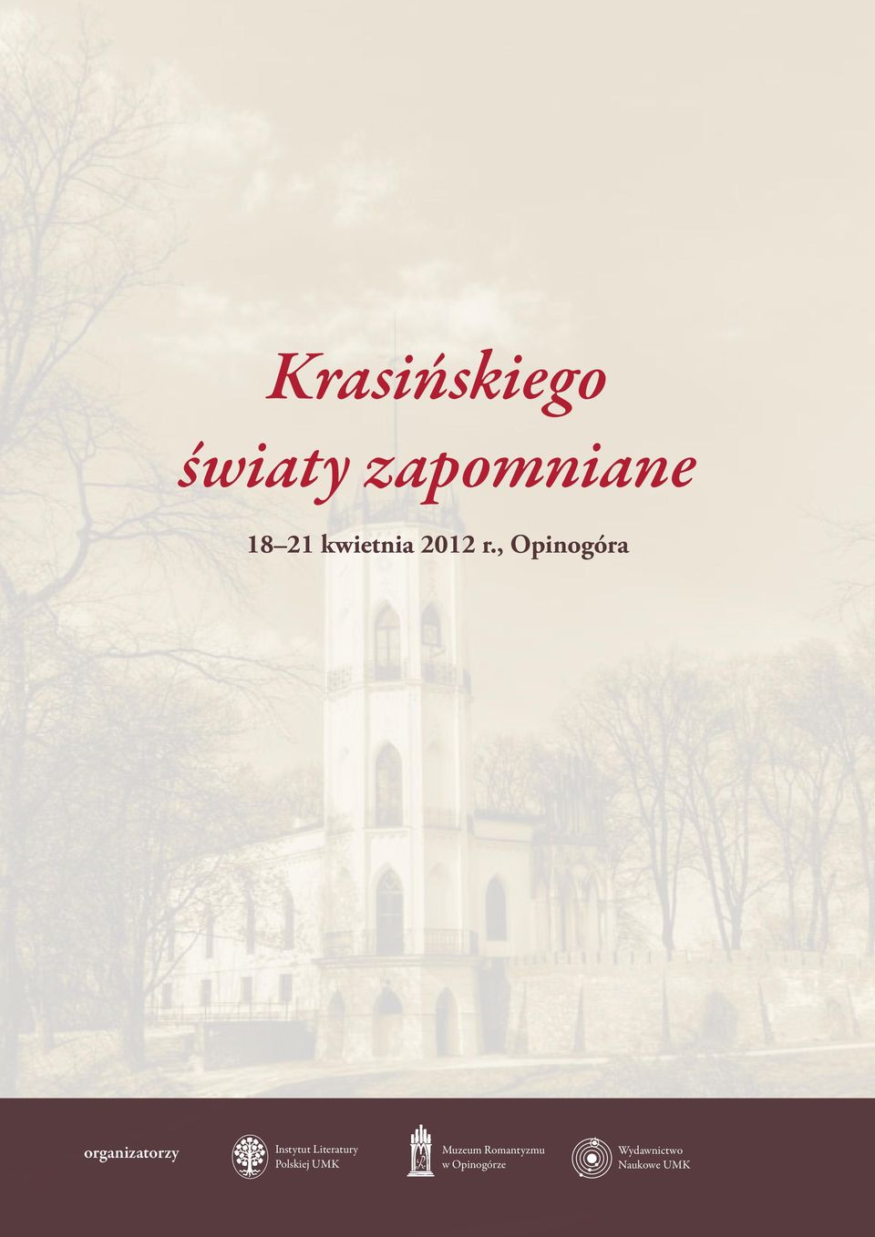 , Opinogóra organizatorzy Instytut