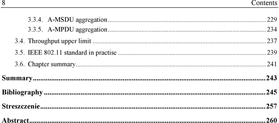 5. IEEE 802.11 standard in practise... 239 3.6. Chapter summary.