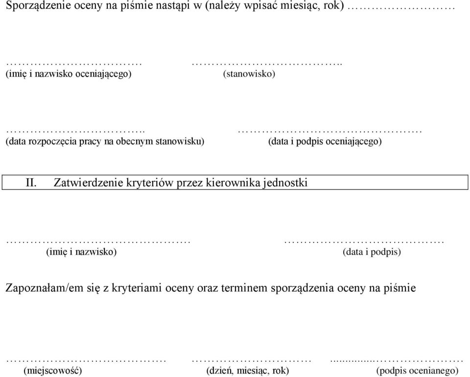 Zatwierdzenie kryteriów przez kierownika jednostki. (imię i nazwisko).