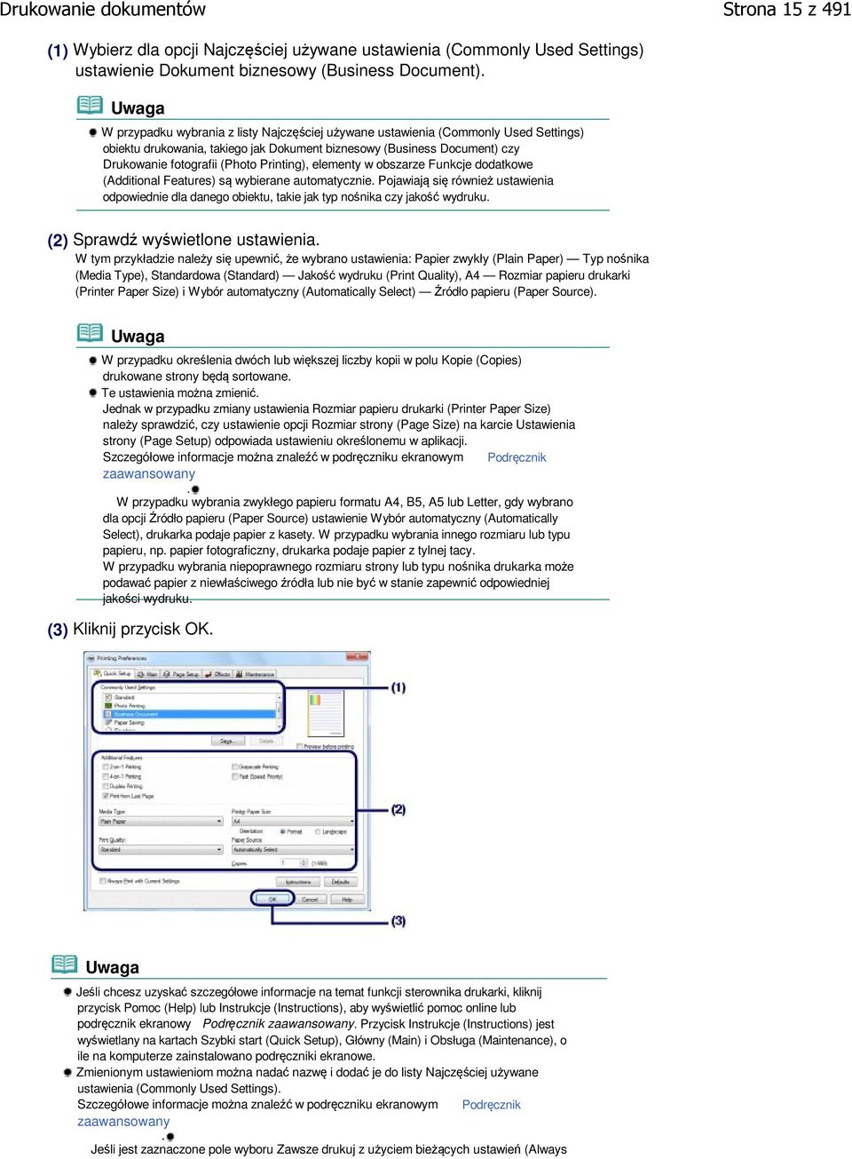 elementy w obszarze Funkcje dodatkowe (Additional Features) są wybierane automatycznie. Pojawiają się również ustawienia odpowiednie dla danego obiektu, takie jak typ nośnika czy jakość wydruku.
