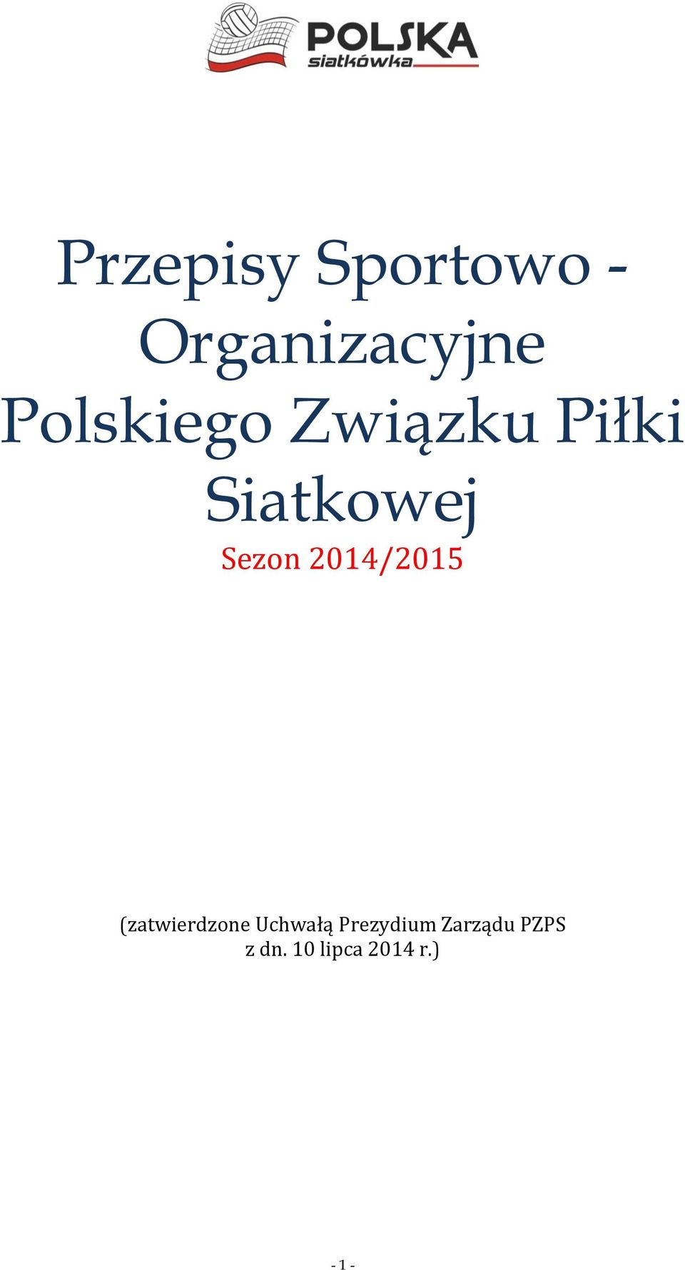 2014/2015 (zatwierdzone Uchwałą