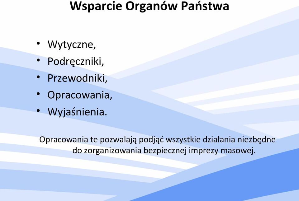 Opracowania te pozwalają podjąć wszystkie