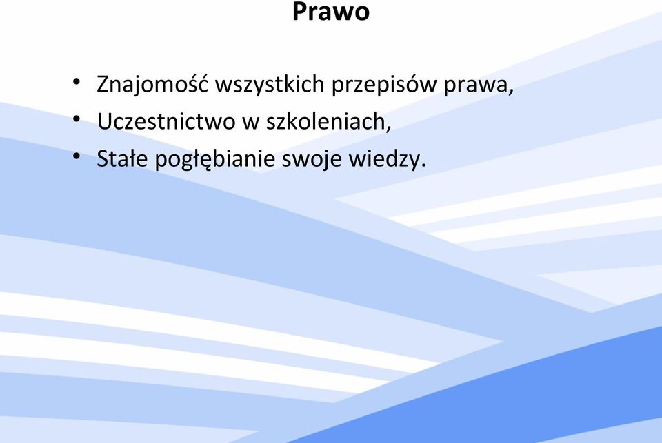 prawa, Uczestnictwo w
