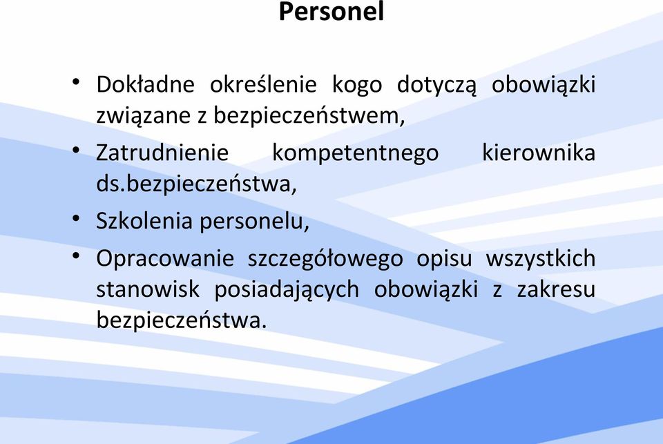 bezpieczeństwa, Szkolenia personelu, Opracowanie szczegółowego