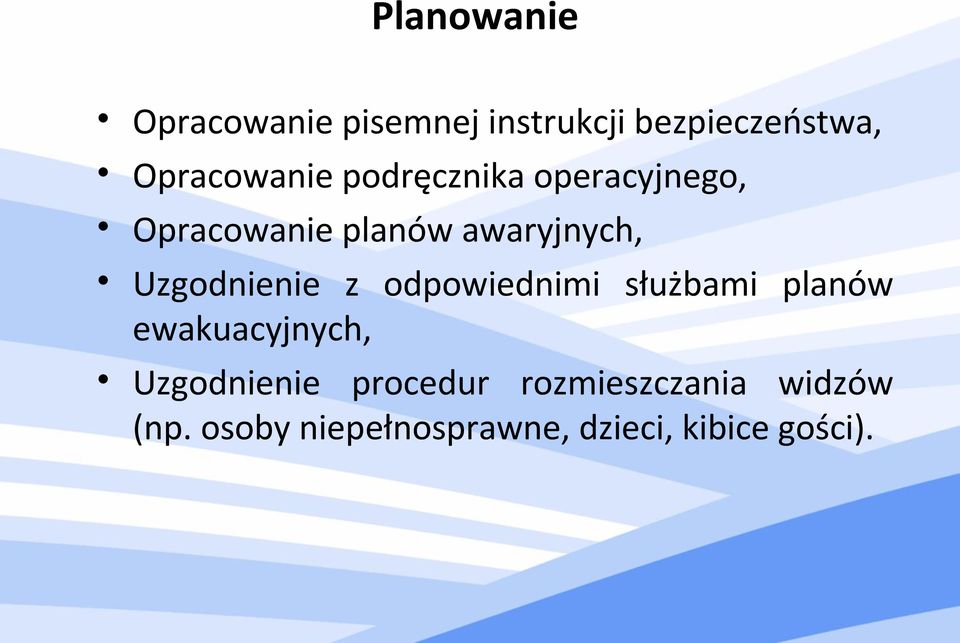 Uzgodnienie z odpowiednimi służbami planów ewakuacyjnych, Uzgodnienie