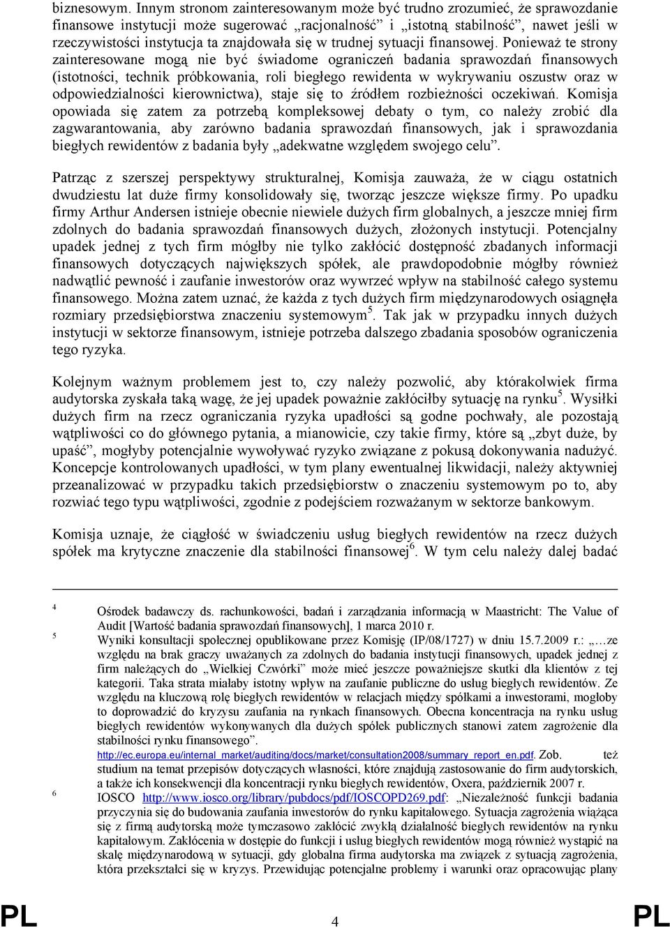 się w trudnej sytuacji finansowej.