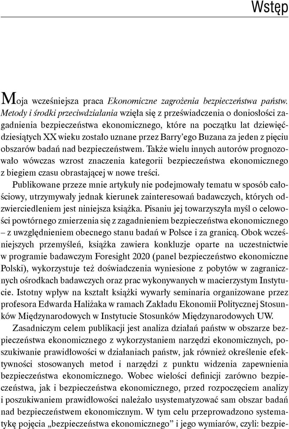 Buzana za jeden z pięciu obszarów badań nad bezpieczeństwem.