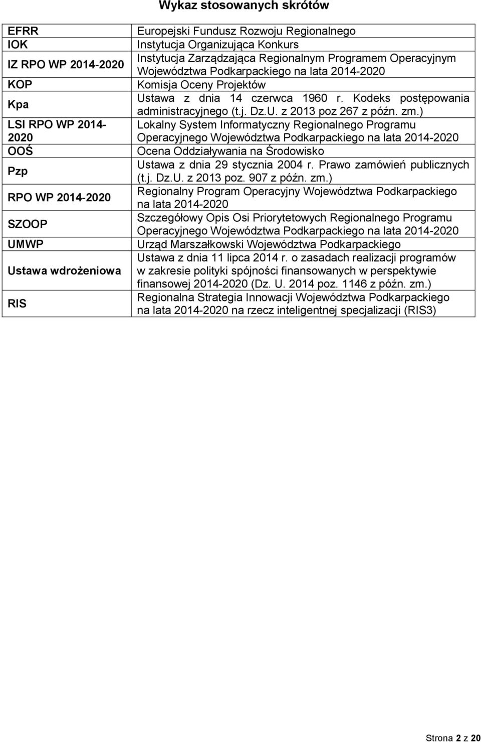 Kodeks postępowania administracyjnego (t.j. Dz.U. z 2013 poz 267 z późn. zm.