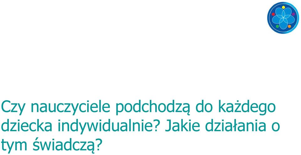 dziecka indywidualnie?