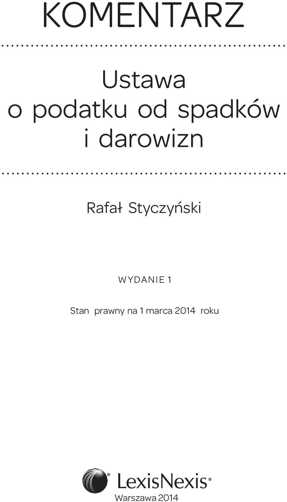 Styczyński W Y DA N I E 1 Stan