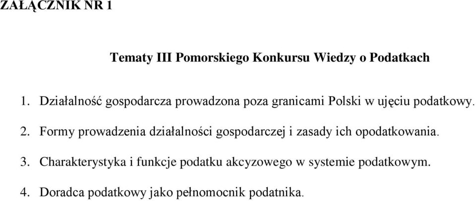 Formy prowadzenia działalności gospodarczej i zasady ich opodatkowania. 3.