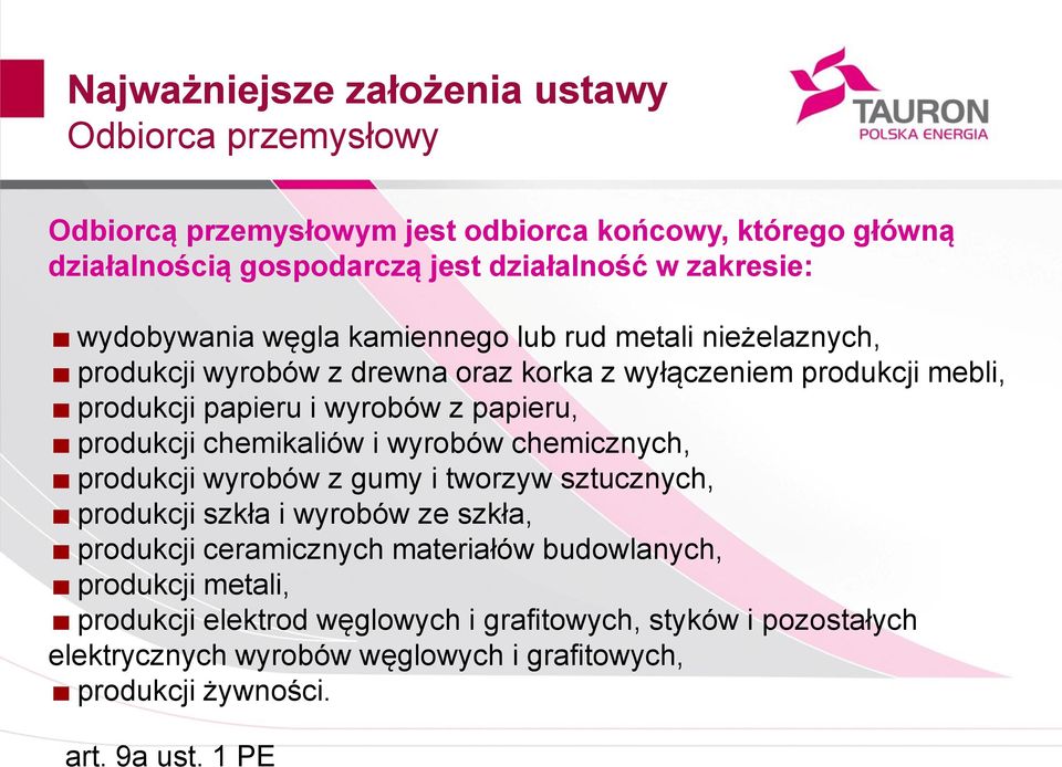 chemikaliów i wyrobów chemicznych, produkcji wyrobów z gumy i tworzyw sztucznych, produkcji szkła i wyrobów ze szkła, produkcji ceramicznych materiałów