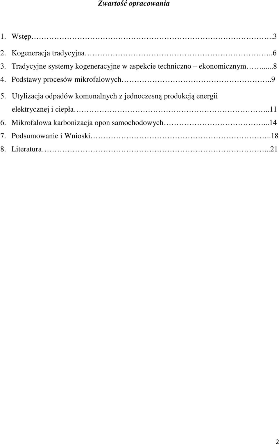 Podstawy procesów mikrofalowych..9 5.