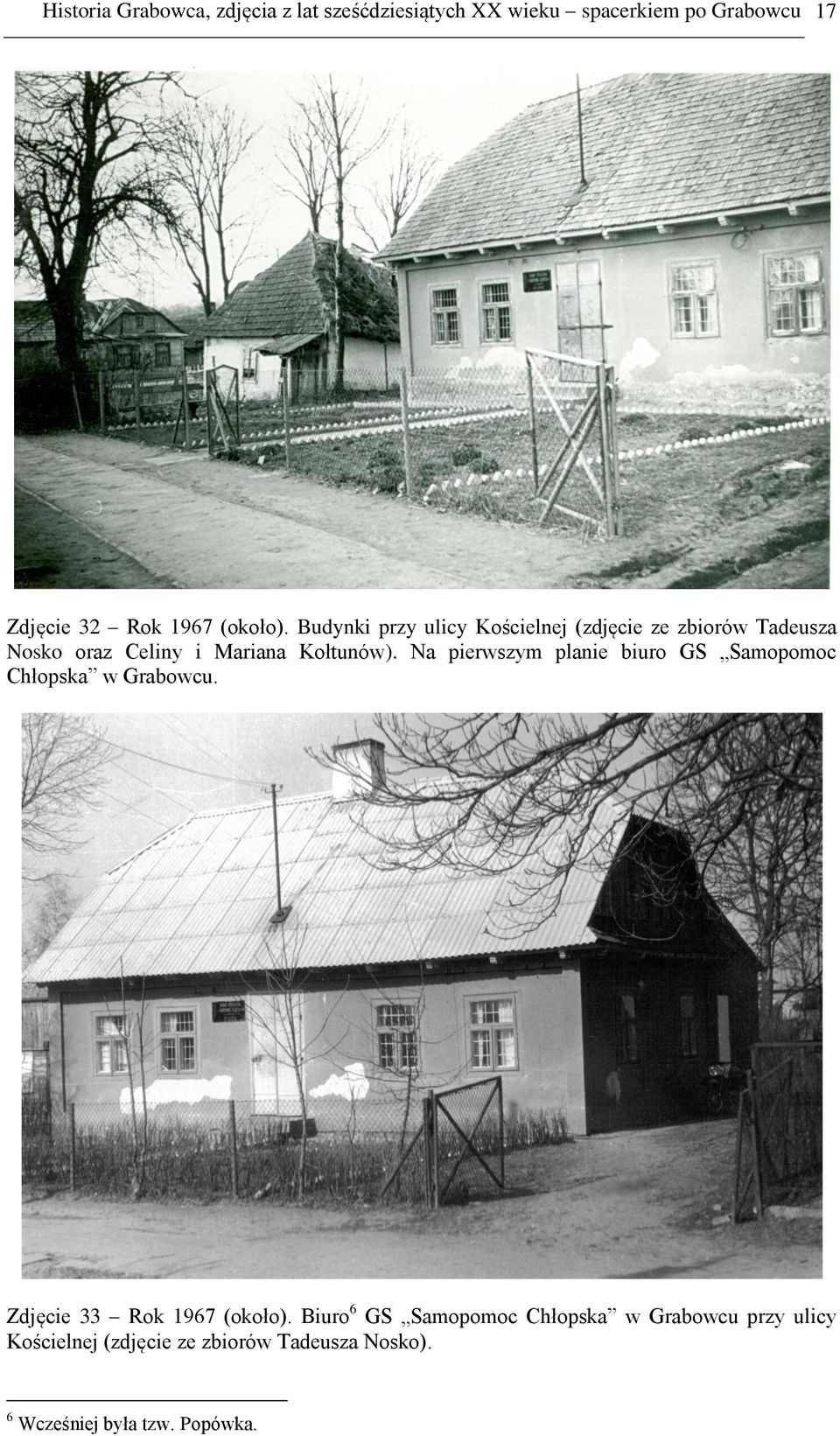 Na pierwszym planie biuro GS Samopomoc Chłopska w Grabowcu. Zdjęcie 33 Rok 1967 (około).
