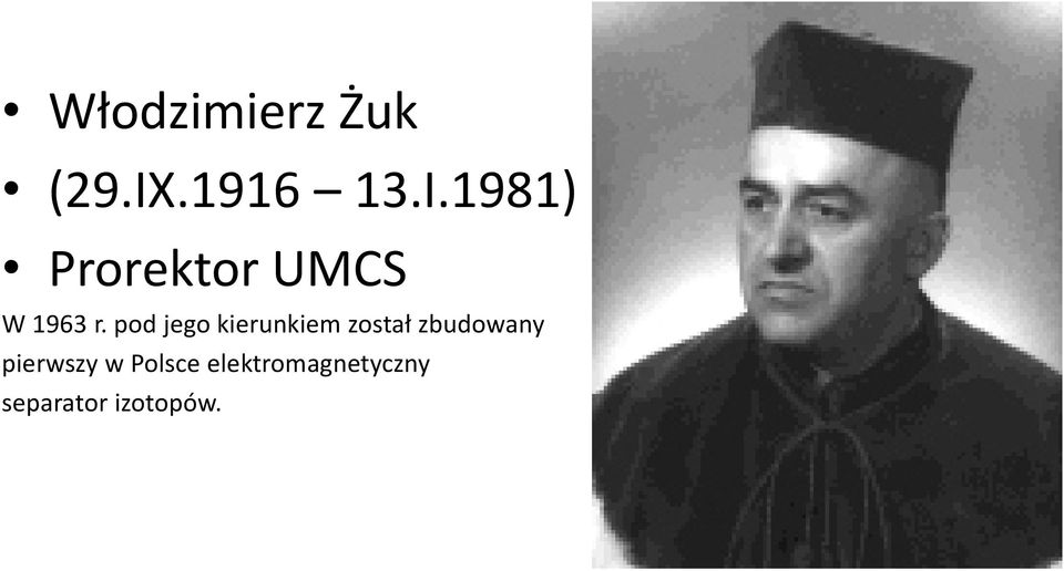 1981) Prorektor UMCS W 1963 r.