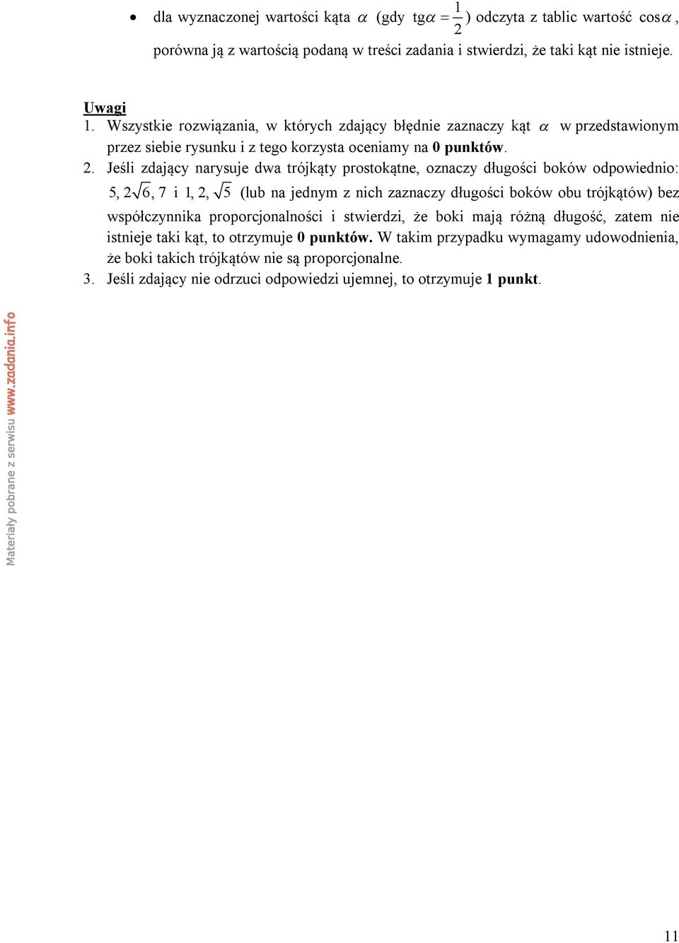 boków odpowiednio:, 6, i,, (lub n jednym z nich zznczy długości boków obu trójkątów) bez współczynnik proporcjonlności i stwierdzi, że boki mją różną długość, ztem nie