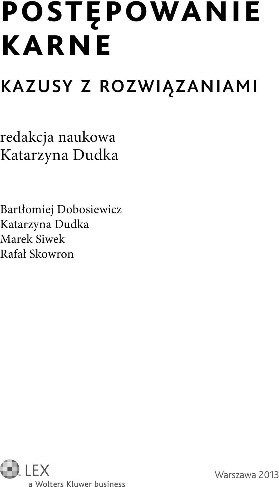 Katarzyna Dudka Bartłomiej Dobosiewicz