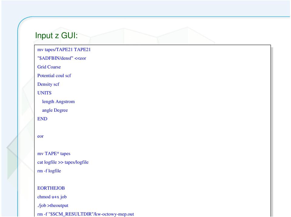 mv mv TAPE* TAPE* tapes tapes cat logfile >> tapes/logfile cat logfile >> tapes/logfile rm rm -f -f logfile logfile EORTHEJOB EORTHEJOB