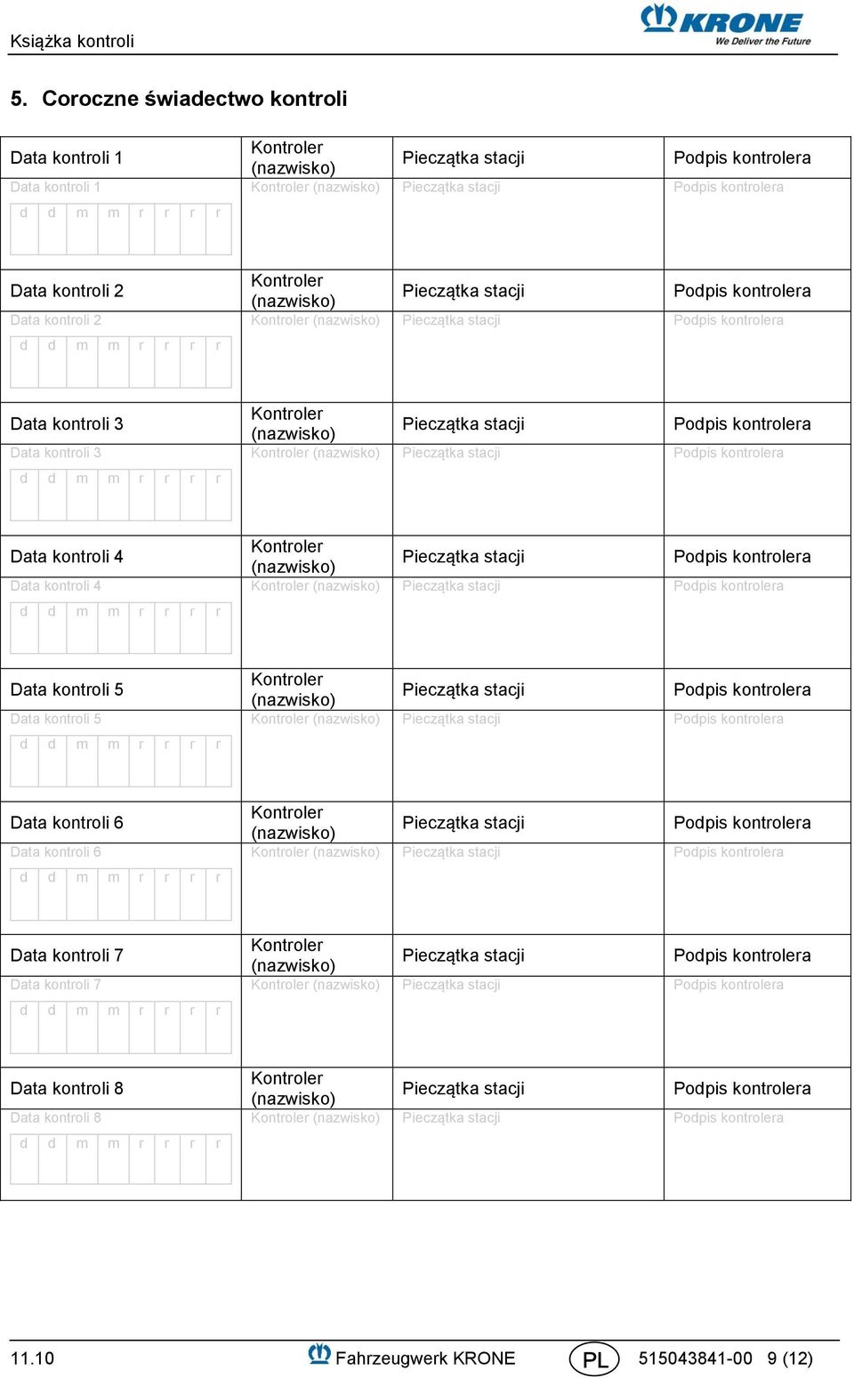 Data kontroli 5 Data kontroli 5 Data kontroli 6 Data kontroli 6 Data kontroli 7