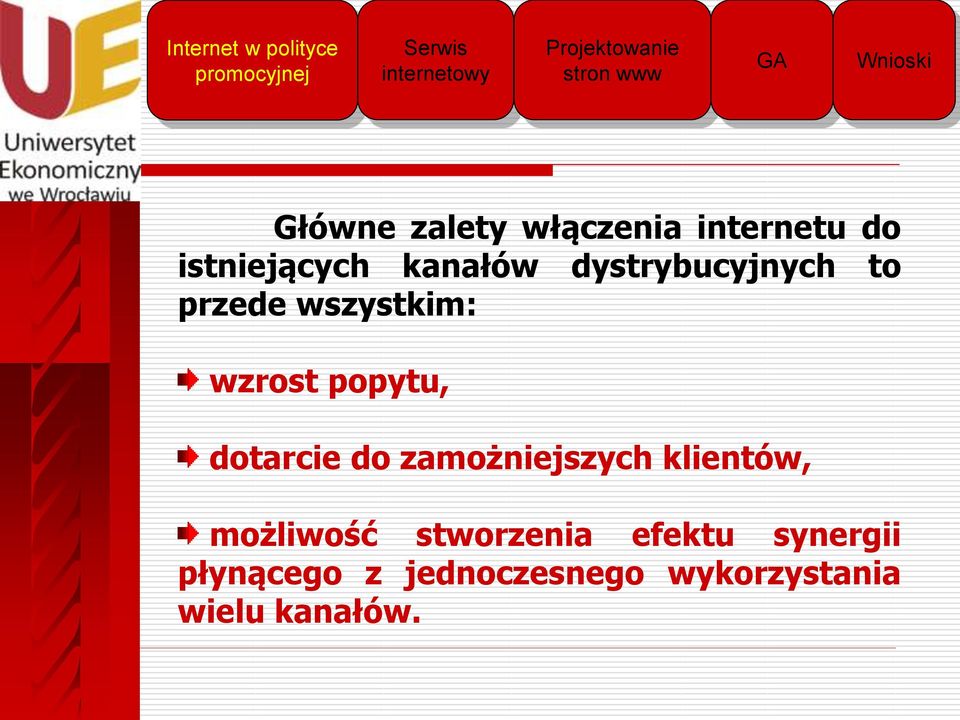 dystrybucyjnych to przede wszystkim: wzrost popytu, dotarcie do zamożniejszych