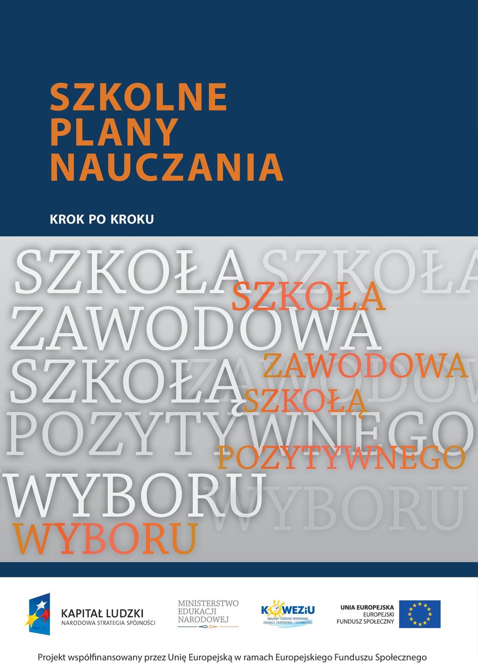 WYBORUWYBORU Projekt współfinansowany przez