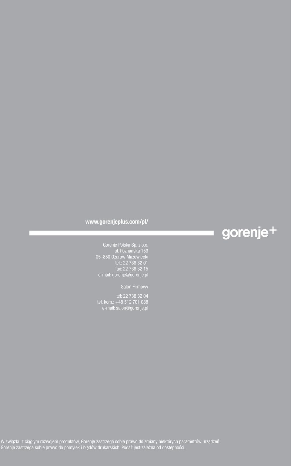 : +48 512 701 088 e-mail: salon@gorenje.