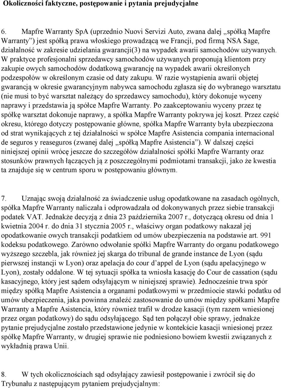 gwarancji(3) na wypadek awarii samochodów używanych.